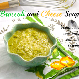 Healthy Broccoli and Cheese Soup (Vegan/Low Fat/Paleo)