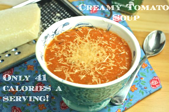Creamy Tomato Soup- You'll want to dive in head first. Only 41 calories a serving!